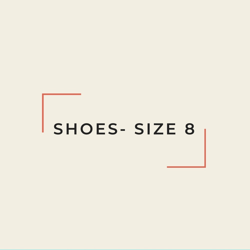 Shoes in size 8